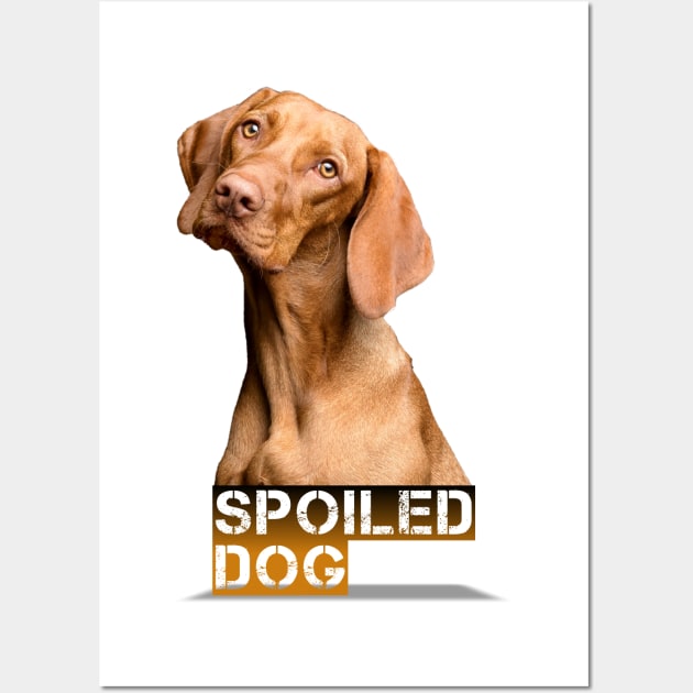 spoiled dog design 2020 Wall Art by Gardentech